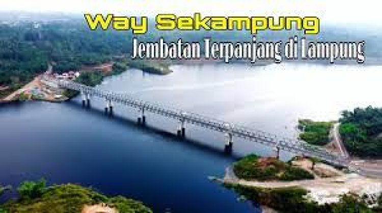 Jembatan Way Sekampung Terpanjang Se-Lampung Menjadi Spot Destinasi Wisata Baru