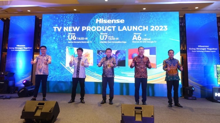 Luncurkan 3 Produk TV High Technologi, Hisense Siap Kuasai Pasar Indonesia