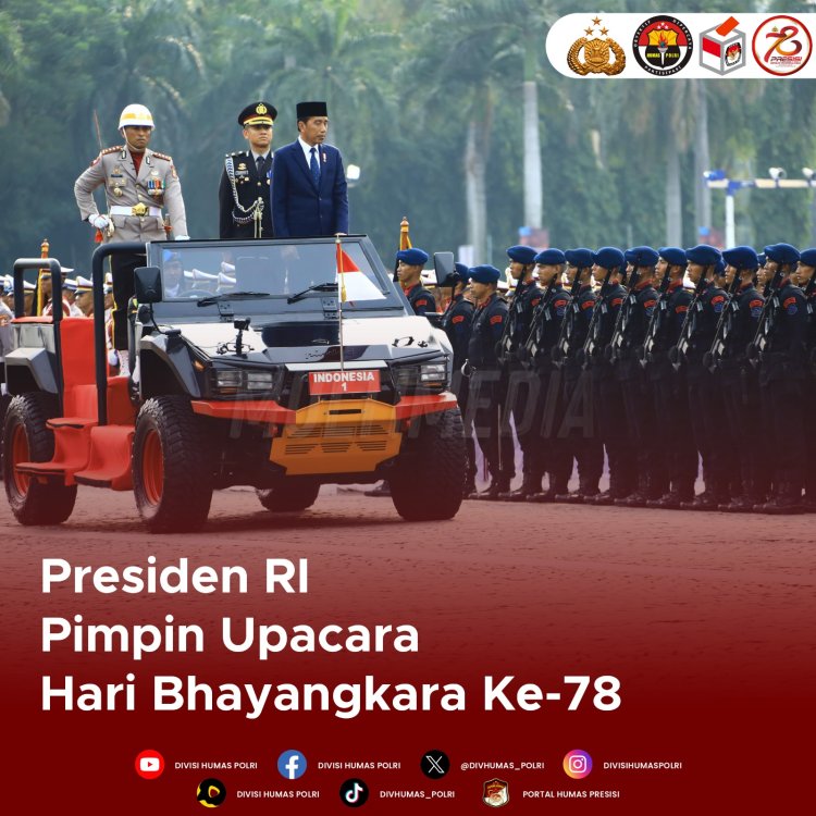 Presiden RI  Ir Joko Widodo,Pimpin Upacara Peringatan HUT Bhayangkara ke-78 di Monas