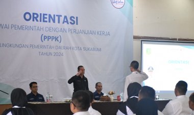 Plh Sekda Kota Sukabumi, Orientasi P3K di Kota Sukabumi,  Langkah Awal dalam Peningkatan Kualitas ASN