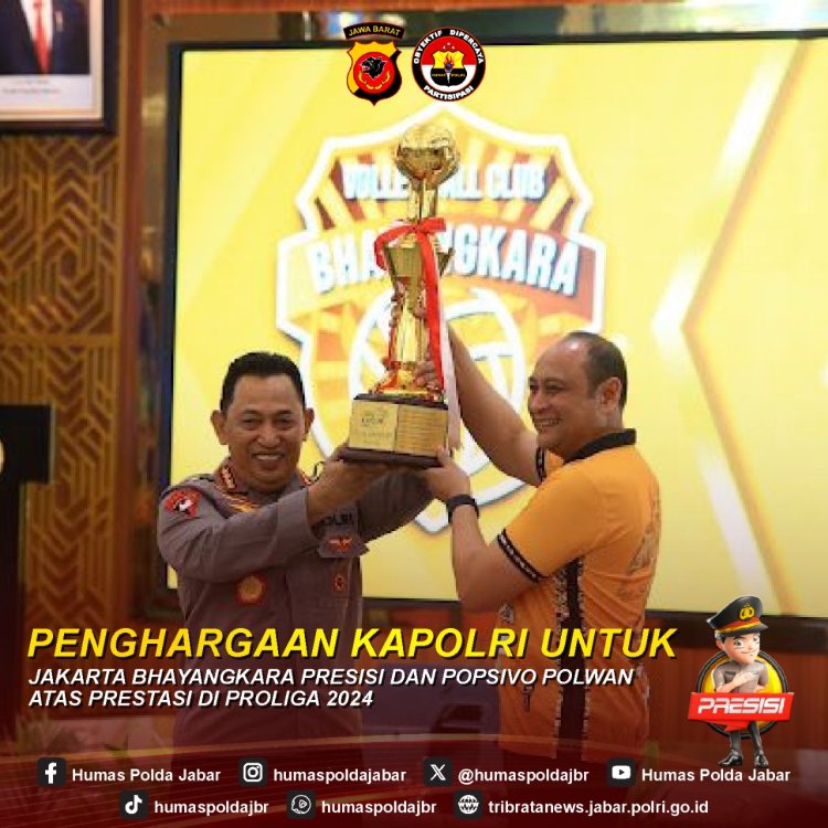 Penghargaan Kapolri Untuk Jakarta Bhayangkara Presisi dan Popsivo Polwan Atas Prestasi Proliga 2024