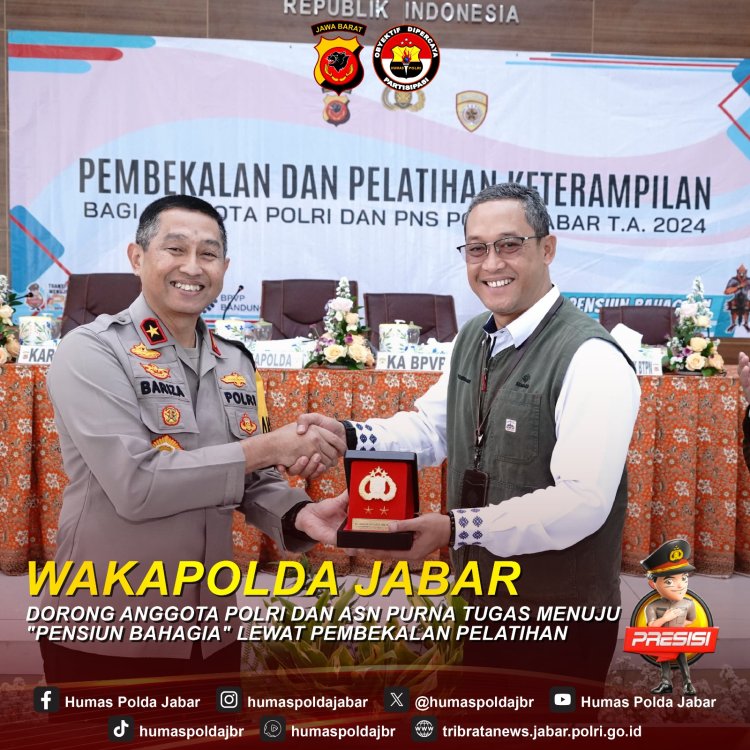 Waka Polda Jabar Dorong Anggota Polri dan ASN Purna Tugas,' Menuju Pensiun Bahagia ' Lewat Pembekalan Pelatihan