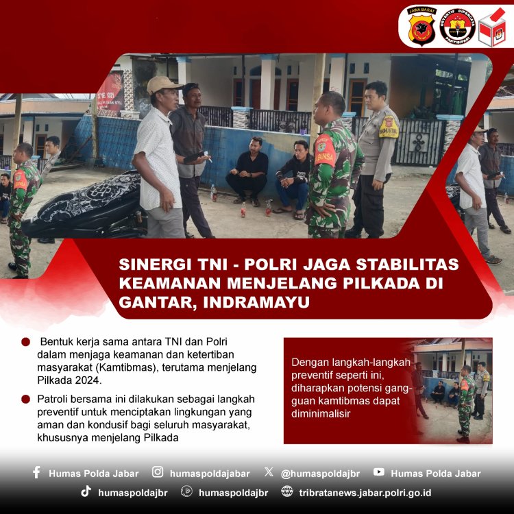 Sinergitas TNI -Polri Jaga Stabilitas Keamanan Jelang Pilkada Serentak Tahun 2024