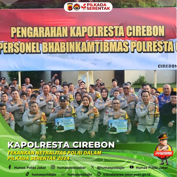 Kapolresta Cirebon Tekankan Netralitas Polri Dalam Pilkada Serentak 2024