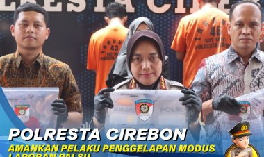 Polresta Cirebon  Amankan Pelaku Penggelapan Modus Laporan Palsu