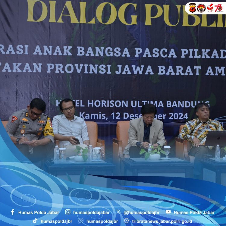 Dialog Publik Dan Penguatan Integrasi Sosial Pasca Pilkada 2024 Di Jawa Barat