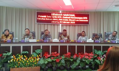 Seminar Nasional Polemik Tata Tertib DPR Untuk Evaluasi Kewenangan DPR