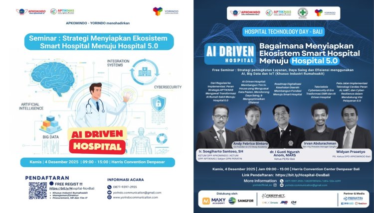 Yorindo, APKOMINDO Bali, dan APTIKNAS Dorong Transformasi Digital Rumah Sakit dengan Fondasi Regulasi, Infrastruktur, dan AI yang Aman
