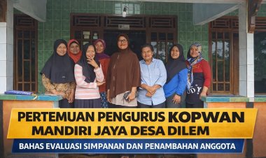 Pengurus Kopwan Mandiri Jaya Desa Dilem Gelar Pertemuan Evaluasi dan Pengembangan Anggota