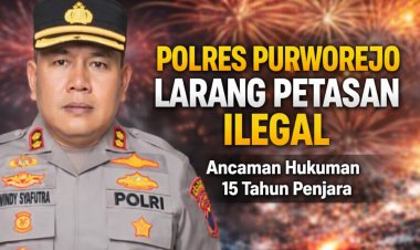 Kapolres Purworejo Larang Penggunaan Petasan Ilegal, Pelanggar Terancam 15 Tahun Penjara