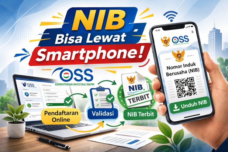 Masih Banyak yang Belum Tahu, Sekarang Buat NIB Bisa Cukup Lewat HP!