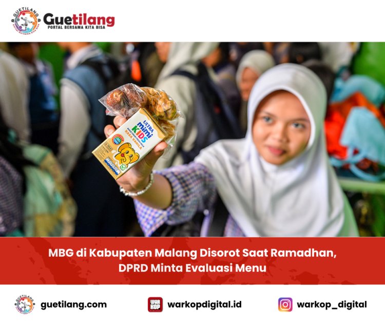 MBG di Kabupaten Malang Disorot Saat Ramadhan, DPRD Minta Evaluasi Menu