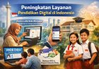 Peningkatan Layanan Pendidikan Digital di Indonesia