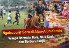 Ngabuburit Seru di Alun-Alun Kemiri, Warga Main Bola, Naik Kuda, dan Berburu Takjil