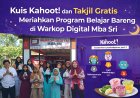 Kuis Kahoot dan Takjil Gratis Meriahkan Program Belajar Bareng di Warkop Digital Mba Sri