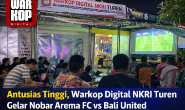 Antusias Tinggi, Warkop Digital NKRI Turen Gelar Nobar Arema FC vs Bali United