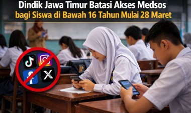 Dindik Jawa Timur Batasi Akses Medsos bagi Siswa di Bawah 16 Tahun Mulai 28 Maret