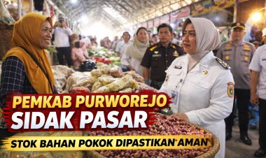 Pemkab Purworejo Sidak Pasar Jelang Lebaran, Pastikan Stok Bahan Pokok Aman