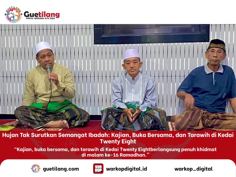 Hujan Tak Surutkan Semangat Ibadah: Kajian, Buka Bersama, dan Tarawih di Kedai Twenty Eight