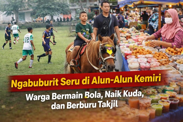 Ngabuburit Seru di Alun-Alun Kemiri, Warga Main Bola, Naik Kuda, dan Berburu Takjil