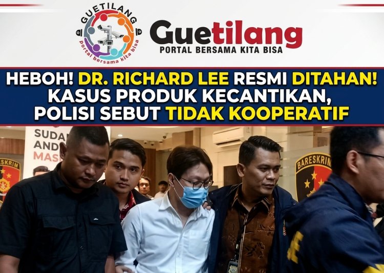 Heboh! Dr. Richard Lee Resmi Ditahan Terkait Kasus Produk Kecantikan, Polisi Sebut Tersangka Tidak Kooperatif