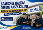 Gratispol Kaltim Dorong Akses Pendidikan, Mahasiswa Polnes Semakin Terbantu