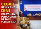 Pemkab Purworejo Edukasi Perangkat Desa untuk Cegah Pernikahan Dini