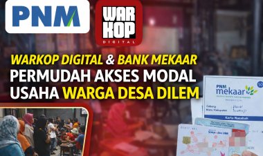 Warkop Digital Purworejo dan Bank Mekar PNM Permudah Akses Modal Usaha Warga Desa Dilem