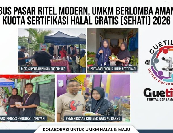 Tembus Pasar Ritel Modern, UMKM Berlomba Amankan Kuota Sertifikasi Halal Gratis (SEHATI) 2026