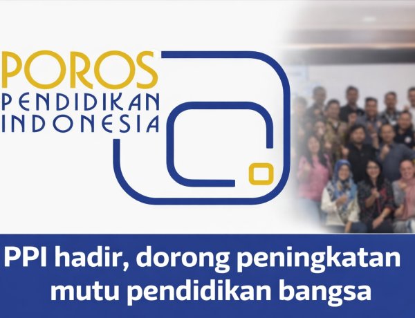 Poros Pendidikan Indonesia Hadir, Dorong Peningkatan Mutu Pendidikan Nasional