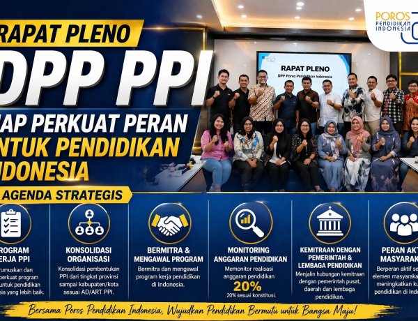 DPP Poros Pendidikan Indonesia Gelar Rapat Pleno Bahas Penguatan Program dan Konsolidasi Organisasi