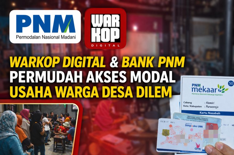 Warkop Digital Purworejo dan Bank PNM Meekar Permudah Akses Modal Usaha Warga Desa Dilem