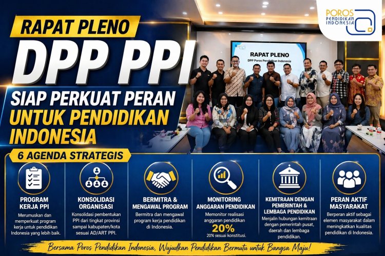 DPP Poros Pendidikan Indonesia Gelar Rapat Pleno Bahas Penguatan Program dan Konsolidasi Organisasi