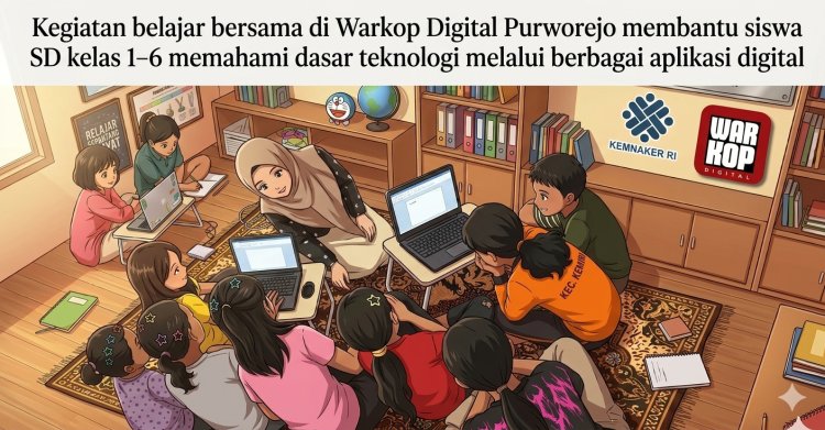 Kegiatan Belajar Digital di Warkop Digital Purworejo Tingkatkan Literasi Teknologi Siswa SD
