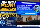 Jawa Tengah Percepat Imunisasi untuk Tekan Anak Zero Dose di Solo