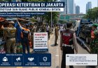 Operasi Ketertiban di Jakarta Diperketat, Trotoar dan Ruang Publik Kembali Ditata