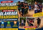 Ratusan Pelajar Jakarta Barat Ramaikan Pekan Olahraga Tradisional di GOR Cendrawasih