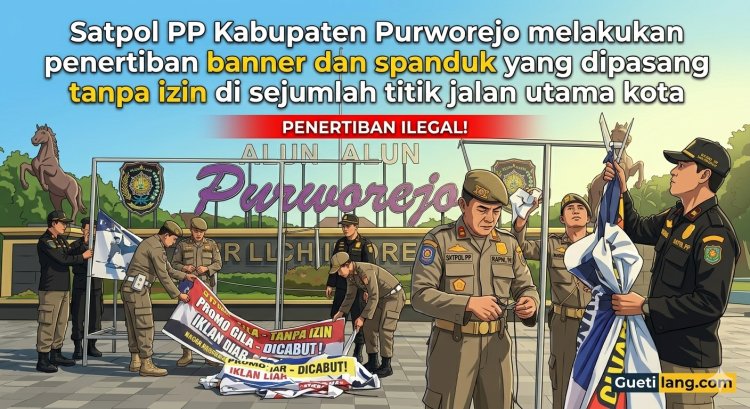 Satpol PP Tertibkan Banner dan Spanduk Liar di Sejumlah Ruas Jalan Purworejo