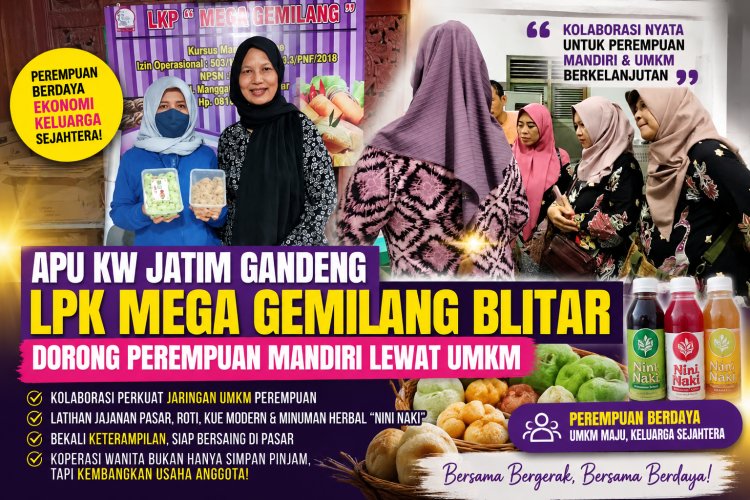 APU KW JATIM Gandeng LPK MEGA GEMILANG Blitar Dorong Perempuan Mandiri Lewat UMKM