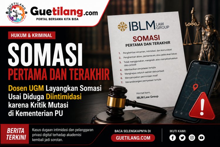 Dosen UGM Layangkan Somasi Usai Diduga Diintimidasi karena Kritik Mutasi di Kementerian PU