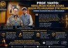 Prof. Yanto: Kekeliruan Hukum Acara Bukan Pelanggaran Etik Hakim, Koreksi Dilakukan Melalui Upaya Hukum