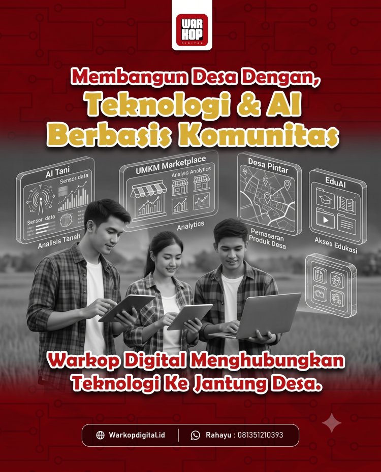 Sambut Era Modern, Warkop Digital Siap Maksimalkan Teknologi dan AI untuk Genjot Ekonomi Desa